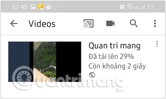 Chờ YouTube tải video của bạn lên kênh
