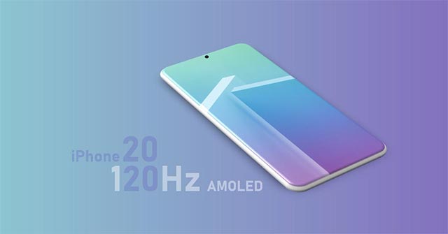 iPhone 2020 sẽ sử dụng màn hình 120Hz