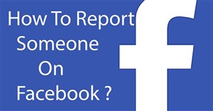 Cách báo cáo tài khoản Facebook giả mạo