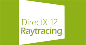 Microsoft reveals new features in upcoming DirectX 12