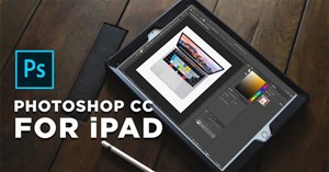 Adobe Photoshop bản full chính thức ra mắt trên iPad, có đầy đủ chức năng và tương thích Apple Pencil