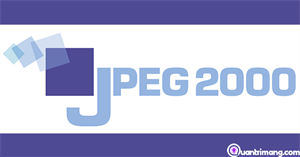 JPEG 2000: Định dạng ảnh cho chất lượng tốt nhưng ít người biết đến