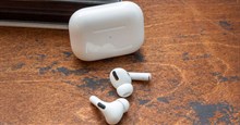AirPods Pro: Khử ồn hiệu quả, chất lượng âm thanh tốt, đeo thoải mái