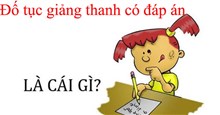 Tổng hợp những câu đố tục giảng thanh hay có đáp án