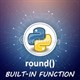 Hàm round() trong Python
