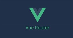 Tìm hiểu về Vue router
