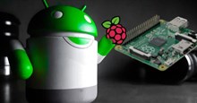 Cách cài đặt Android trên Raspberry Pi