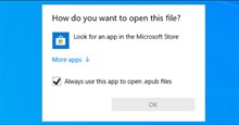 Cách mở file EPUB trên Windows 10 (không cần Microsoft Edge)