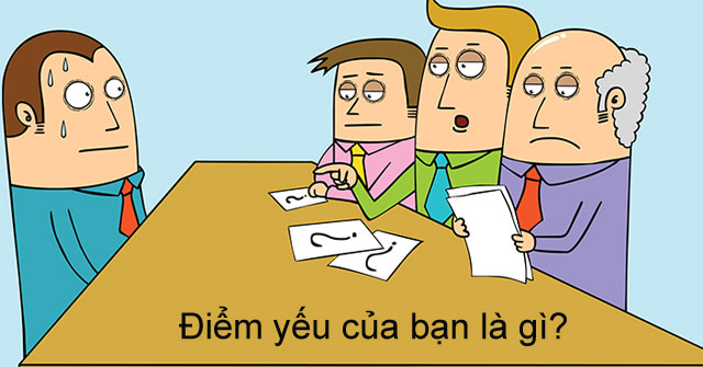 Điểm yếu của bạn là gì?