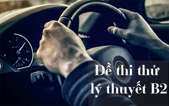 Đề thi lái xe B2 