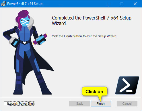 Chọn hộp Launch PowerShell trước khi nhấp vào Finish nếu muốn mở Powershell 7.0 ngay