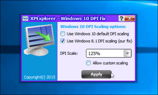 Chọn Use Windows 8.1 DPI scaling rồi nhấn Apply