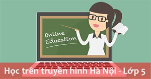 Học trực tuyến lớp 5 trên kênh Hà Nội 2