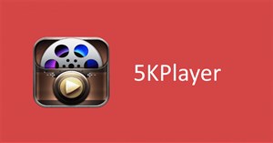 Cách xem video HD và tải video trên 5Kplayer