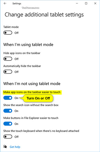Bật (mặc định) hoặc tắt Make app icons on taskbar easier to touch trong When I'm not using tablet mode