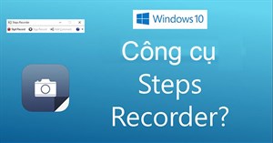 Cách mở và sử dụng Steps Recorder trong Windows