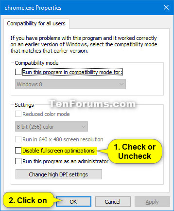 Chọn Disable fullscreen optimizations rồi nhấn OK