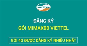 Cách đăng ký gói MIMAX90 Viettel 5GB/tháng