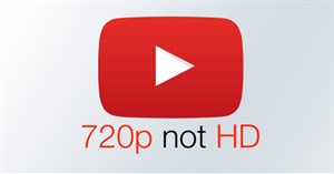 YouTube thay đổi định nghĩa độ phân giải video: 720p chỉ là SD thay vì HD, 1080p trở lên mới là HD