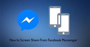 Cách chia sẻ màn hình Messenger khi gọi video
