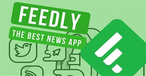 Feedly là gì? Cách sử dụng Feedly