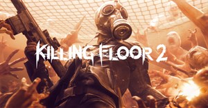 Mời tải Killing Floor 2, game bắn súng zombie đình đám đang miễn phí