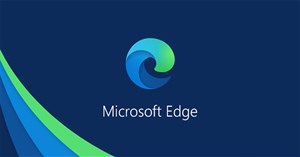 Microsoft phát hành Edge Chromium trên Windows 7 và 8.1