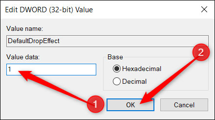 Bấm đúp vào giá trị DefaultDropEffect mới để mở cửa sổ chỉnh sửa và nhập 1 hoặc 2