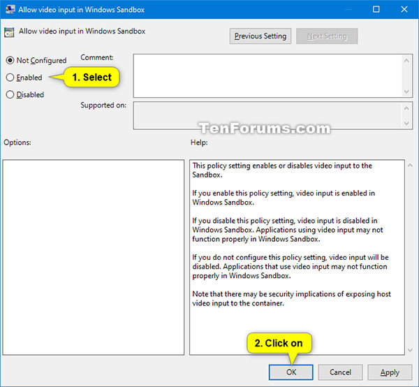 Để vô hiệu hóa video input trong Windows Sandbox, chọn Disabled hoặc Not Configured