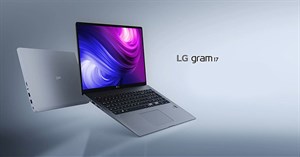 Đánh giá LG Gram 17: Nhẹ hơn bạn nghĩ đó