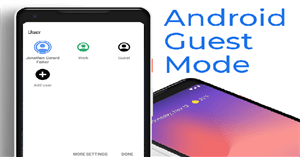 Cách thiết lập Guest Mode trên Android