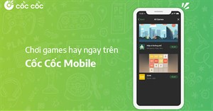 Hướng dẫn chơi game trên Cốc Cốc