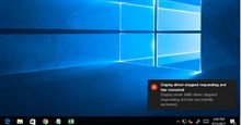 Sửa lỗi "Display driver stopped responding and has recovered" trong Windows 10/8.1/7