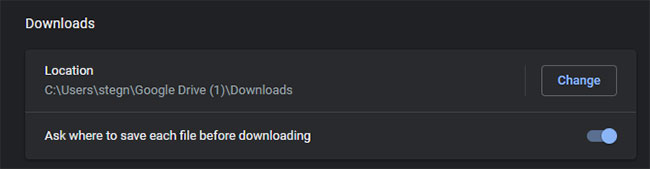 Bật Ask where to save each file before downloading nếu bạn muốn tự chọn vị trí mỗi lần