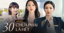 30 chưa phải là hết và 24 câu thoại đọc thấm tim gan