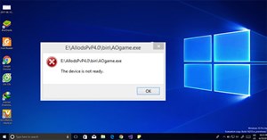 Sửa lỗi "The device is not ready" khi chạy file .exe trên Windows 10