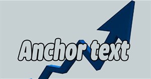 8 lý do khiến anchor text thất bại