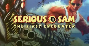 Mời tải nhanh Serious Sam: The First Encounter miễn phí đến 26/8