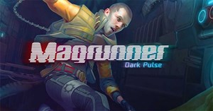 Mời tải Magrunner: Dark Pulse game hành động miễn phí trên Steam