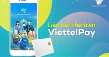 Cách liên kết ViettelPay với thẻ ngân hàng