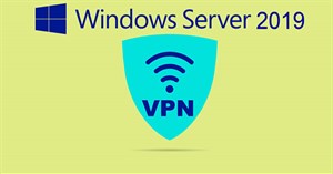 Cách cài đặt VPN trên Windows Server 2019