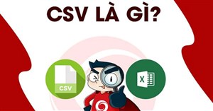 File CSV là gì?