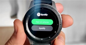 Cách nghe nhạc Spotify offline trên Samsung Watch