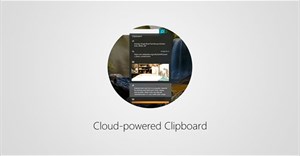 Tính năng mới sắp có mặt trên Cloud Clipboard của Windows 10