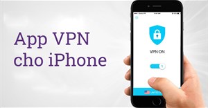 3 VPN cho iPhone tốt nhất để truy cập website bị chặn