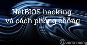 NetBIOS hacking và cách phòng chống