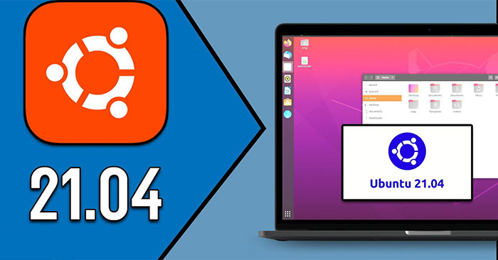 Các bản Ubuntu 21.04 Daily Build hiện đã có sẵn để tải xuống