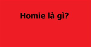 Homie là gì?