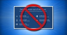 Cách tắt tính năng “Get Even More Out of Windows” trên Windows 10