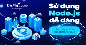 Sử dụng Node.js dễ dàng cho lập trình viên trên máy chủ ảo